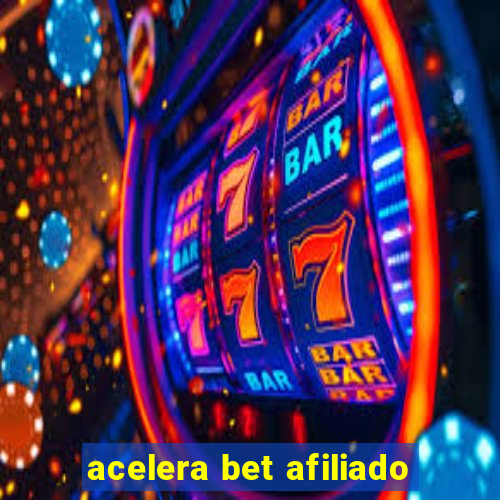 acelera bet afiliado